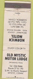 Matchbook Cover - Old Mystic Motor Lodge Mystic CT Norwich WEAR