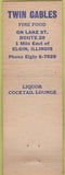 Matchbook Cover - The Twin Gables Elgin IL