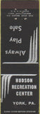 Matchbook Cover - Hudson Recreation Center York PA
