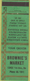 Matchbook Cover - Brownie's Market NO TOWN grocery