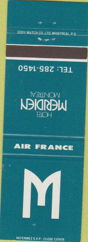 Matchbook Cover - Hotel Meridien Montreal QC Air France