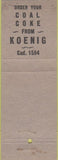 Matchbook Cover - Koenig Coal Coke Fuel Burners WEAR