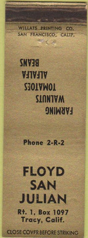 Matchbook Cover - Floyd San Julian Tracy CA Walnuts Beans Tomatoes farm
