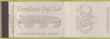 Matchbook Cover - Woodland Golf Club Auburndale MA WORN