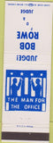 Matchbook Cover - Bob Rowe for Judge Election WEAR CREASE