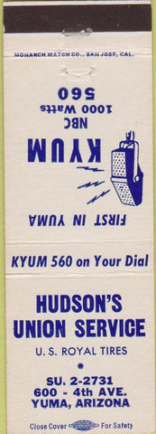 Matchbook Cover - Hudson's Union oil gas Yuma AZ US Royal Tires KYUM Radio