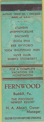 Matchbook Cover - Fernwood Bushkill PA WORN STAINED