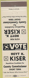 Matchbook Cover - Hoyt K Kiser County Commissioner