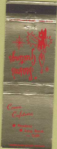 Matchbook Cover - Crown Cafeteria Long Beach Pasadena CA Christmas