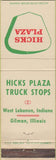 Matchbook Cover - Hicks Truck Stops Gilman IL West Lebanon IN