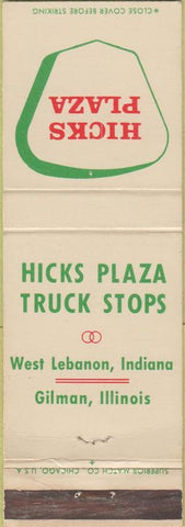 Matchbook Cover - Hicks Truck Stops Gilman IL West Lebanon IN