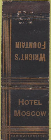 Matchbook Cover - Hotel Moscow Wright's Fountain WORN