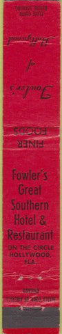 Matchbook Cover - Fowler's Great Southern Hotel Hollywood FL WEAR 10 Strike