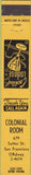 Matchbook Cover - Colonial Room San Francisco CA 10 Strike