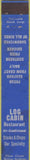 Matchbook Cover - Log Cabin Restaurant  WORN 10 Strike