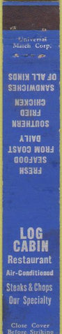 Matchbook Cover - Log Cabin Restaurant  WORN 10 Strike