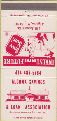 Matchbook Cover - Algoma Savings Loan Algoma WI 30 Strike