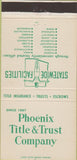 Matchbook Cover - Phoenix Title Trust Co Phoenix Tucson AZ 30 Strike