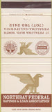 Matchbook Cover - Northbay Federal Savings Loan Petaluma CA 30 Strike