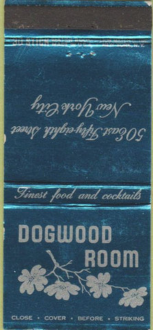 Matchbook Cover - Dogwood Room New York City  30 Stick