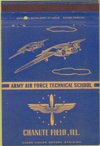 Matchbook Cover - Army Air Force Chanute Field IL 40 Strike