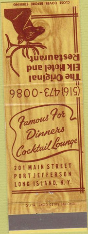 Matchbook Cover - Original Elk Hotel Restaurant Port Jefferson LI NY