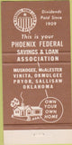 Matchbook Cover - Phoenix Federal Muskogee Vinita Pryor Sallisaw OK 30 Strike