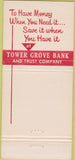 Matchbook Cover - Tower Grove Bank St Louis MO 30 Strike