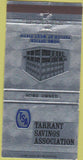 Matchbook Cover - Tarrant Savings Association Fort Worth TX 30 Strike