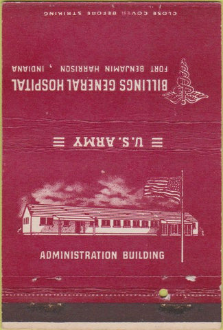 Matchbook Cover - Billings Hospital Fort Benjamin Harrison IN postcard 40 Strike