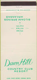 Matchbook Cover - Dawn Hill Country Club Siloam Springs AR 30 Strike