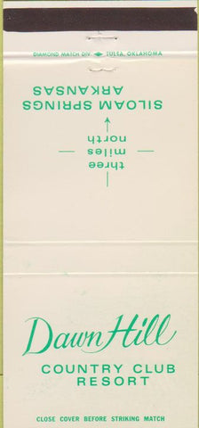 Matchbook Cover - Dawn Hill Country Club Siloam Springs AR 30 Strike