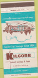 Matchbook Cover - Kilgore Savings Loan Kilgore TX 30 Strike