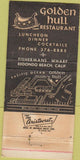 Matchbook Cover - Golden Hull Restaurant Redondo Beach CA 30 Strike