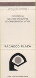 Matchbook Cover - Pacheco Plaza Shopping Center Ignacio CA 30 Strike