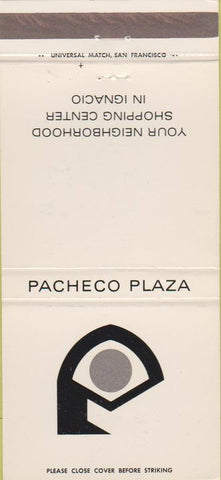 Matchbook Cover - Pacheco Plaza Shopping Center Ignacio CA 30 Strike