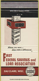Matchbook Cover - First Federal Savings Loan Eau Claire WI 30 Strike