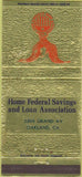 Matchbook Cover - Home Federal Savings Loan Oakland CA 30 Strike