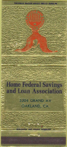 Matchbook Cover - Home Federal Savings Loan Oakland CA 30 Strike