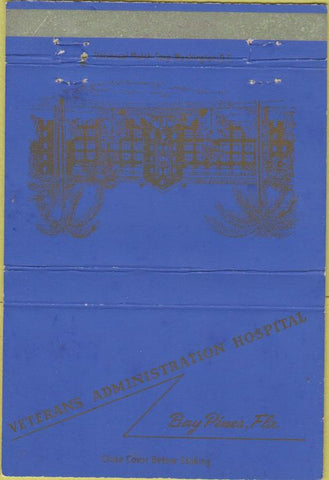 Matchbook Cover - Veterans Hospital Bay Pines FL military 40 Strike