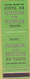 Matchbook Cover - Posada de la Mision Hotel En Taxco Mexico