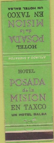 Matchbook Cover - Posada de la Mision Hotel En Taxco Mexico
