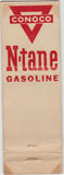 Matchbook Cover - Conoco oil gas  N-Tane WEAR