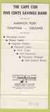 Matchbook Cover - Cape Cod Five Cents Bank Harwich Port MA 30 Strike