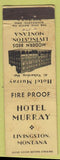 Matchbook Cover - Hotel Murray Livingston MT WEAR