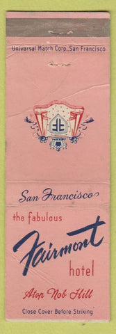 Matchbook Cover - Fairmont Hotel San Francisco CA WORN CREASED