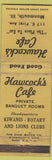 Matchbook Cover - Hawcock's Cafe Monmouth IL WORN