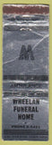 Matchbook Cover - Wheelan Funeral Home POOR