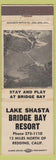 Matchbook Cover - Lake Shasta Bridge Bay Resort Redding CA