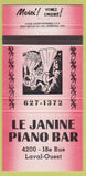 Matchbook Cover - Le Janine Piano Bar Laval Ouest QC 30 Strike